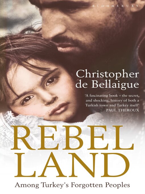 Title details for Rebel Land by Christopher de Bellaigue - Available